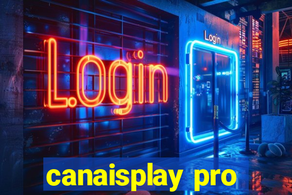 canaisplay pro